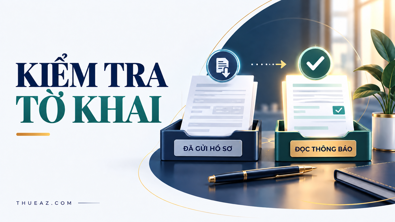 Minh họa đối chiếu hồ sơ đã gửi với thông báo cơ quan thuế