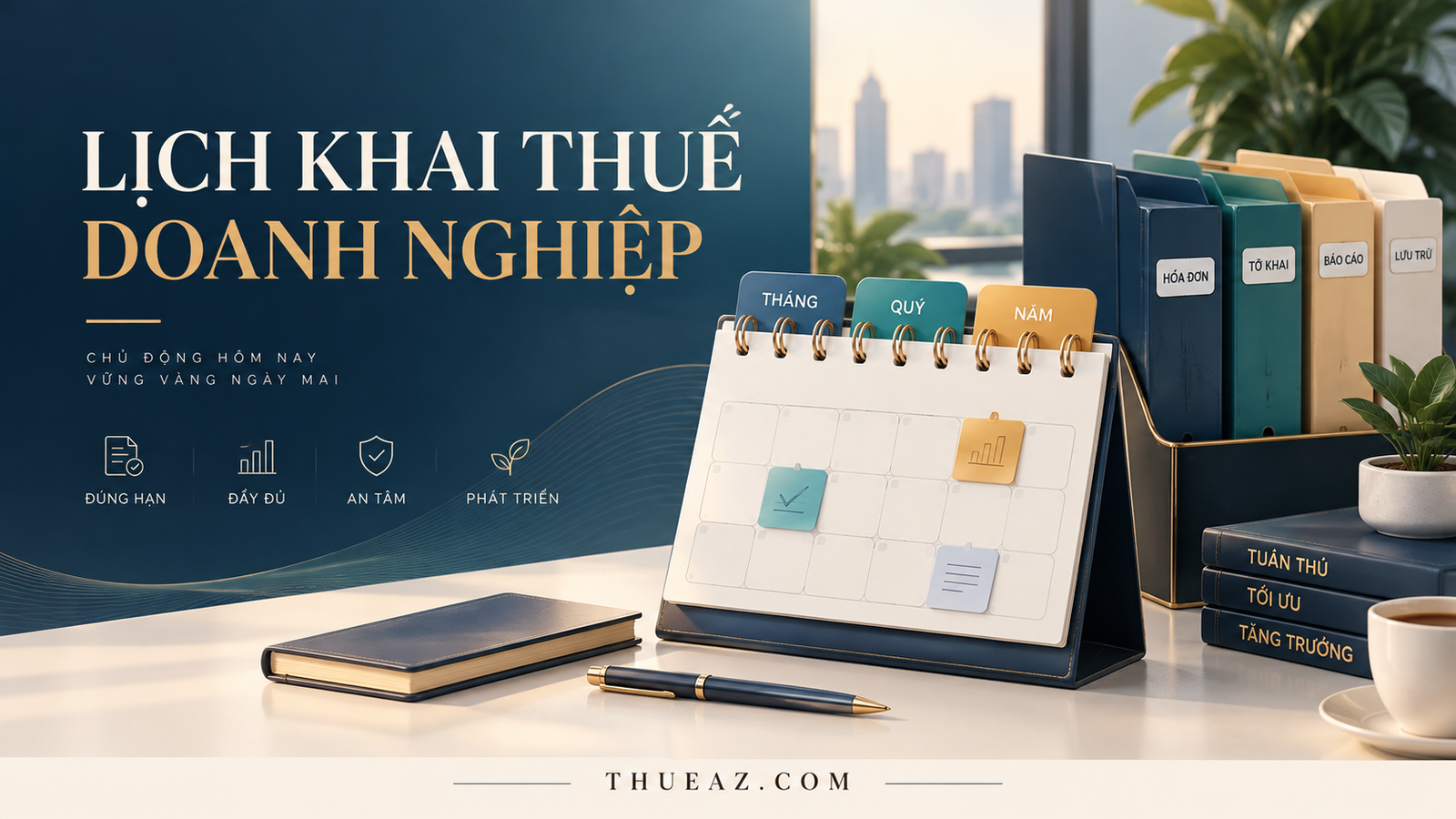 Minh họa lịch theo dõi hồ sơ thuế theo tháng, quý và năm